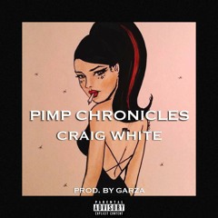 Craig White - Pimp Chronicles (Prod. By Garza) [Thizzler.com]
