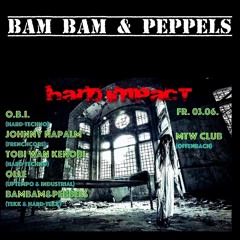 BamBam & PEPPels @ HARD IMPACT | MTW CLUB - OFFENBACH | 03.06.2016