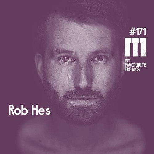 My Favourite Freaks Podcast #171 Rob Hes