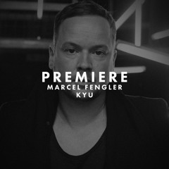 PREMIERE: Marcel Fengler - Kyu