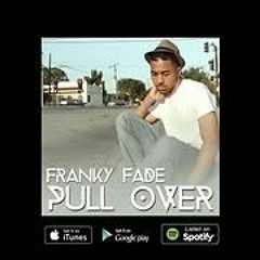 Franky Fade - Pull Over - Version - Dezinho Dj 2016 Bpm 94