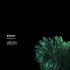Jamie Haus - Revisited EP [PRRUKBLK011]