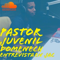 ENTREVISTA A PASTOR JUVENIL DOMENECH- JAC 4 JUNIO 2016