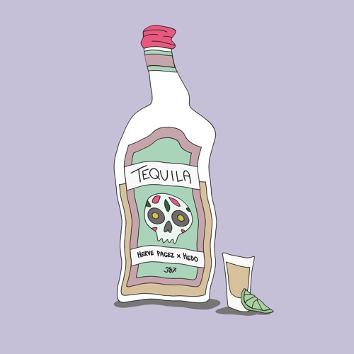 Herve Pagez x Hedo - Tequila