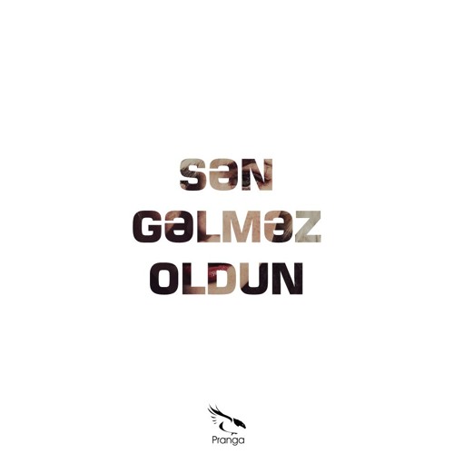 Stream Pranga – "Sən Gəlməz Oldun" by Pranga | Listen online for free on  SoundCloud