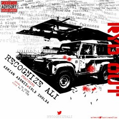 Recognize Ali - Ride Out Feat Adrian Adonis & Cold Sholda (Prod By Kinx) Cuts By DJ TMB