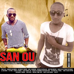 San Ou T - Maya Ft Okyjems