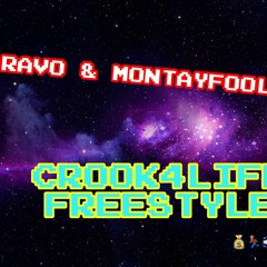 MontayFoolin $ RAVO Crook4Life (Freestyle)
