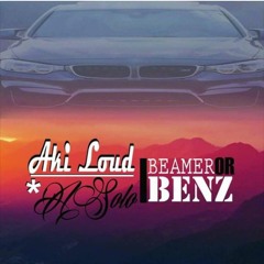 Aki loud x Asolo Beamer or Benzz