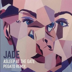 Asleep At The Gate - Jade (Pegato Remix) [Free Download]