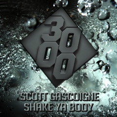Scott Gascoigne - Shake Ya Body [Free Download]