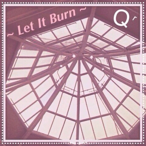 let it burn