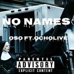No Names Ft.OchoLive