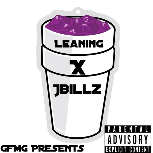 Leanin x Jbillz
