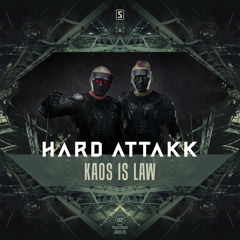 Hard Attakk - Kaos is Law (#A2REC124)