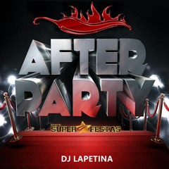DJ LAPETINA Live @ Hot After By SUPER FESTAS