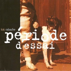 En Bas D'ici - Album Période d'essai (97)