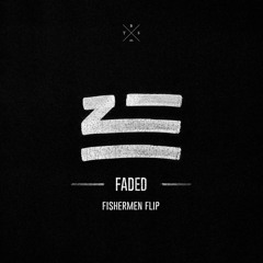 ZHU - Faded (Fishermen Flip)