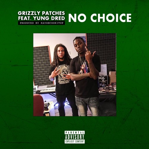 "No Choice" Ft Yung Dred [Prod By KayohBeats]