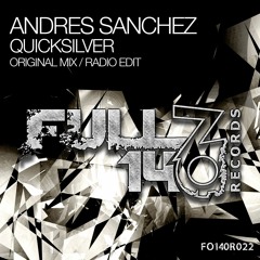 FO140R022: Andres Sanchez - Quicksilver [OUT NOW]