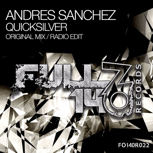 FO140R022: Andres Sanchez - Quicksilver [OUT NOW]
