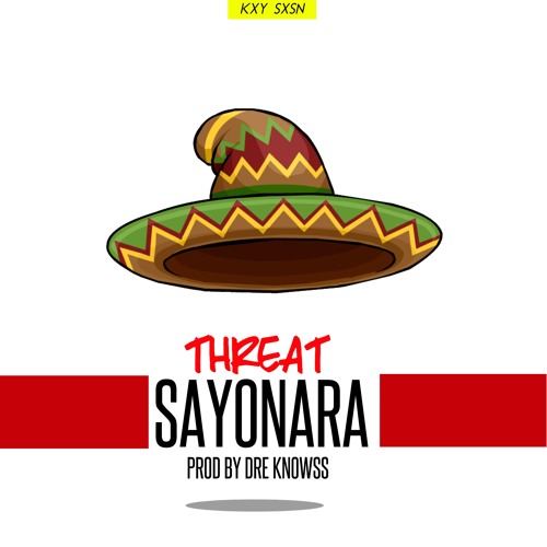 Sayonara x Threat