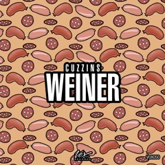 Cuzzins - Weiner (Original Mix) [Limited Free Download]