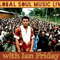 Global Soul Music Live with Ian Friday 6-7-16
