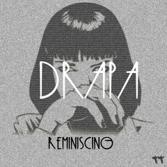 Reminiscing (Prod. lui. sFC)