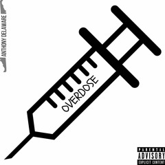AnthonyDelaware - OverDose