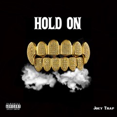Hold On(No One) [Prod By Trap Mexico]