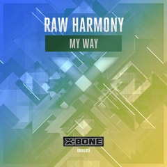 Raw Harmony - My Way