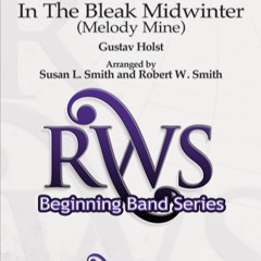In The Bleak Midwinter arranged by Susan L. Smith & Robert W. Smith