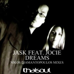 Jask Feat. Jocie - Dreams (Nikos Diamantopoulos Mix)