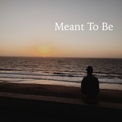 Meant To Be