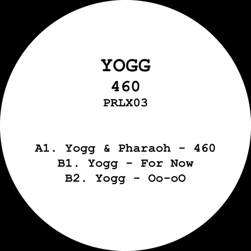 PRLX03 - A1. Yogg & Pharaoh - 460 [FULL]