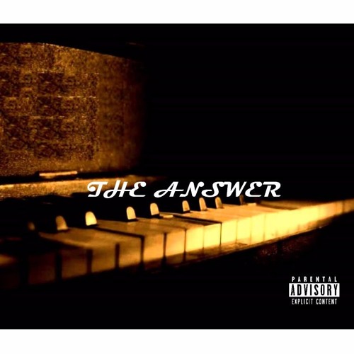The Answer(beat by: Cratez)