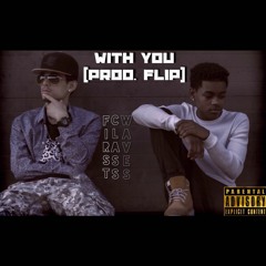 First Class Waves- With You (Prod. Flip)