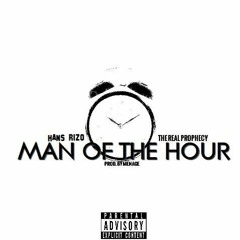 Man Of The Hour (Feat. The Real Prophecy)