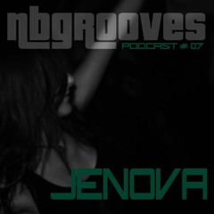 NBGROOVES Podcast # 07 : JENOVA