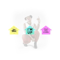 I'm Up - Dia Malai feat. Ace Clark (Prod. Scarecrowbeats)