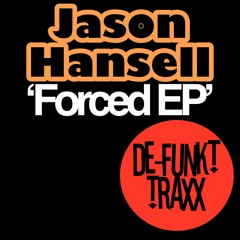 Jason Hansell - Forced (SC EDIT)