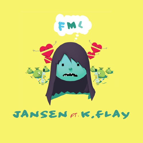 FML - K.Flay (Jansen - Zouk Remix)