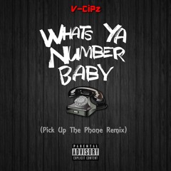 Whats Ya Number Baby (Whats Your Phone Number) [Pick Up The Phone Remix] Ft. 2Pac