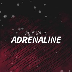 Acejack - Adrenaline