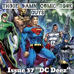 Issue 37 "DC Deez"