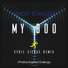 Ghost Town Djs - My Boo (Cyril Sieras Remix) [Click BUY to DOWNLOAD FREE]