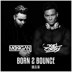 Joel Corry & MorganJ - Born 2 Bounce (Original Mix)