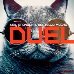Neil Bronson & Bertello Mucho - DUEL (Original Mix)
