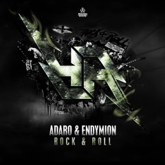 Adaro & Endymion - Rock & Roll [OUT NOW]